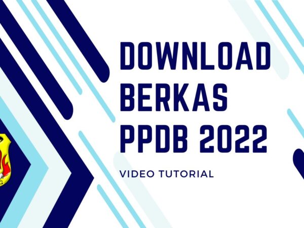 Cara Download Berkas PPDB 2022