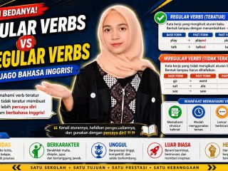 Mengenal Verb: Kata Kerja "Teratur" dan "Tidak Teratur"