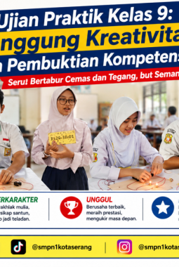 Ujian Praktik Kelas 9: Panggung Kreativitas dan Pembuktian Kompetensi Siswa