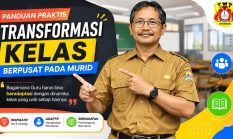 Panduan Praktis Transformasi Kelas Berpusat pada Murid
