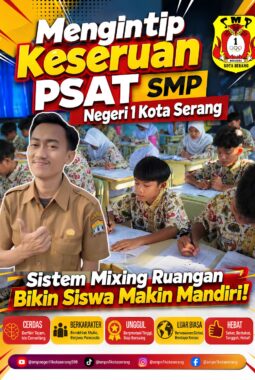 Mengintip Keseruan PSAT SMP Negeri 1 Kota Serang: Sistem Mixing Ruangan Bikin Siswa Makin Mandiri!